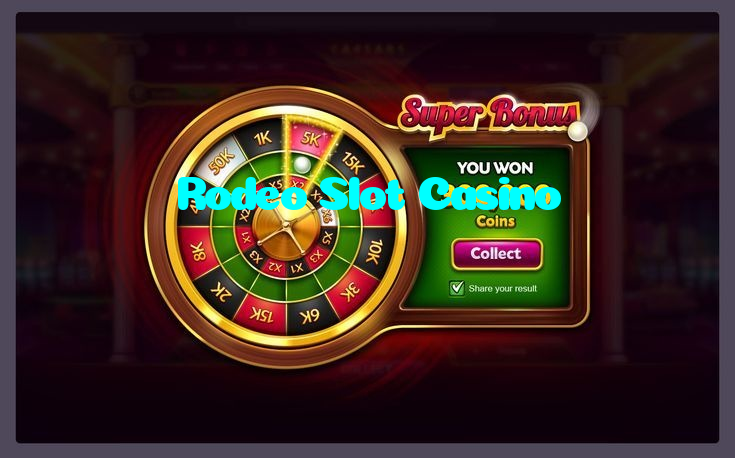 Rodeo Slot Casino